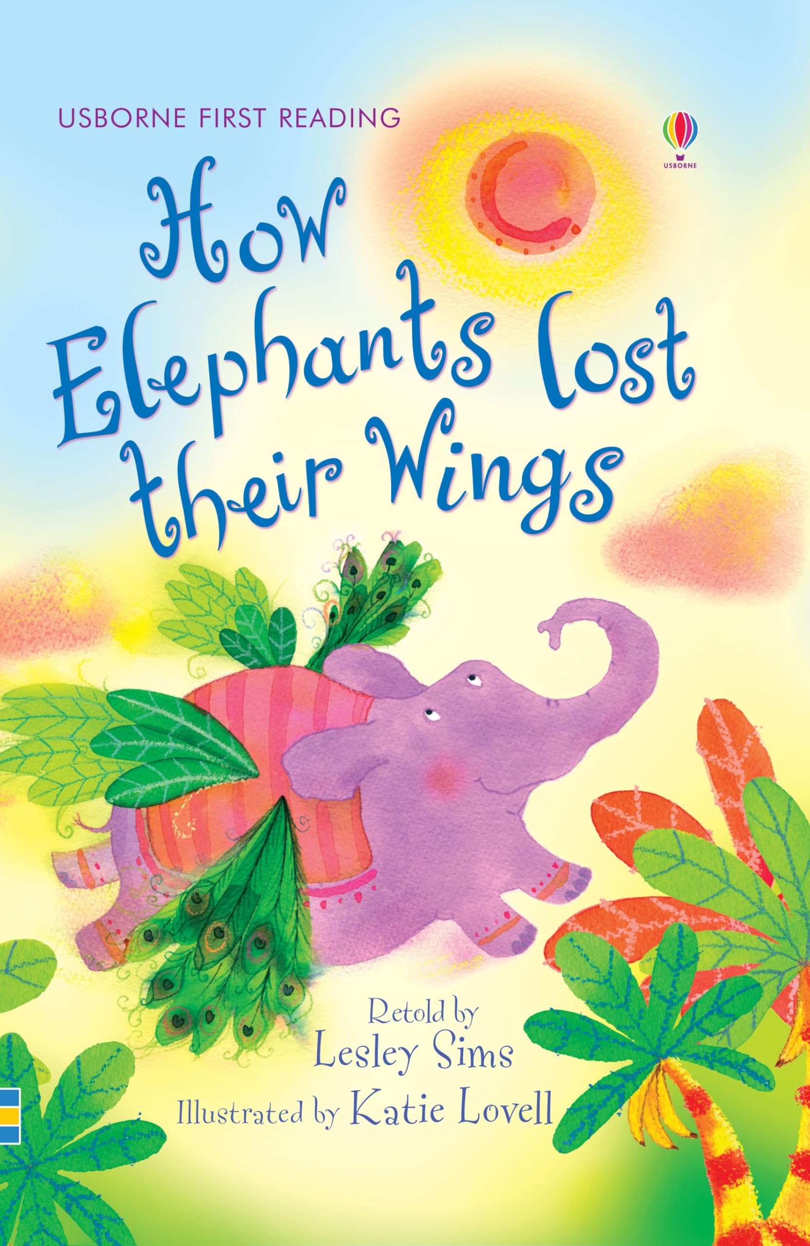 How the Elephants Lost Their Wings (First Reading Level 2) General education