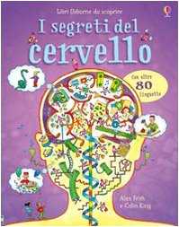 I segreti del cervello. Ediz. illustrata Non-fiction