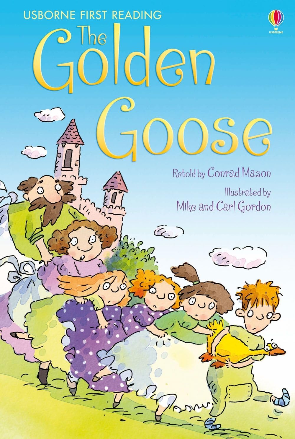 The Golden Goose (USBORNE First Reading: Level 3) General education