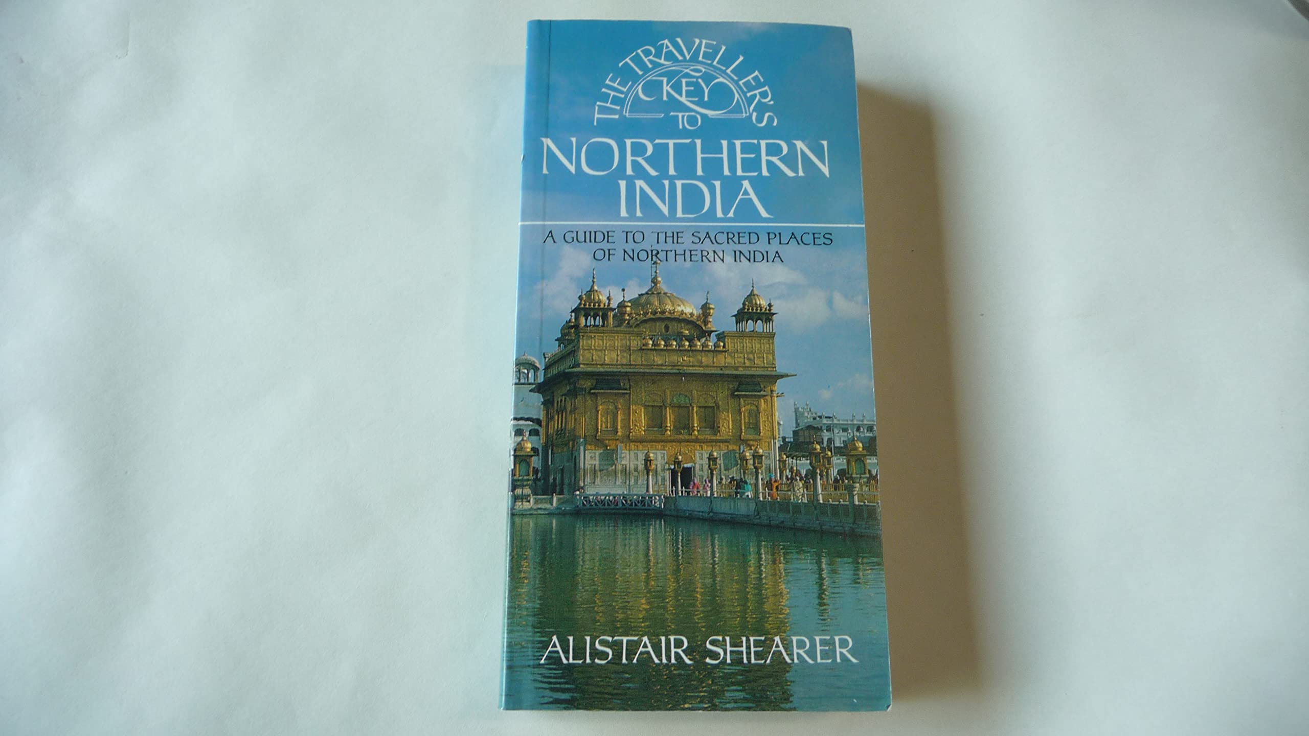 Traveller's Key to Northern India Leisure, Home & Garden