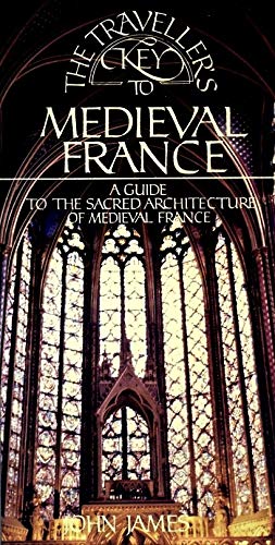 Traveller's Key to Mediaeval France book