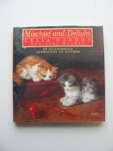Mischief and Delight: An Illustrated Anthology of Kittens Contemporary literature