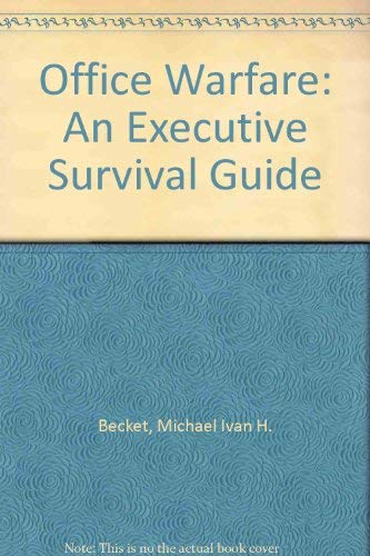 Product Image: Office Warfare: An Executive Survival Guide