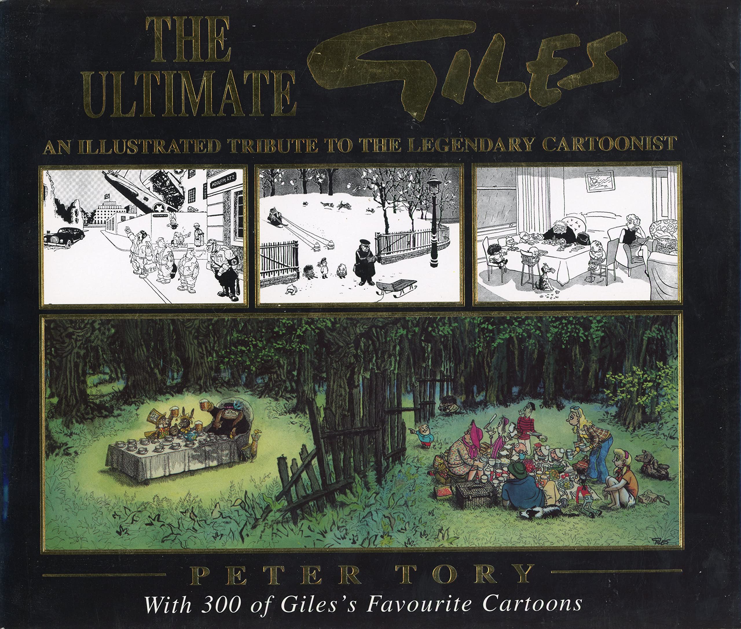 The Ultimate Giles: An Illustrated Tribute to the Legendary Cartoonist Cartoons