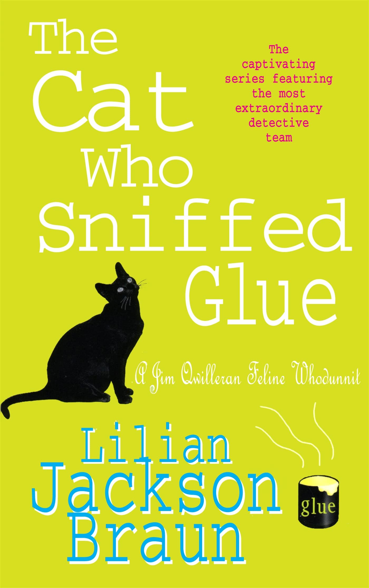 The Cat Who Sniffed Glue (The Cat Who... Mysteries, Book 8) Contemporary literature