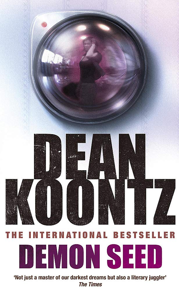 Demon Seed: A novel of horror and complexity that grips the imagination book