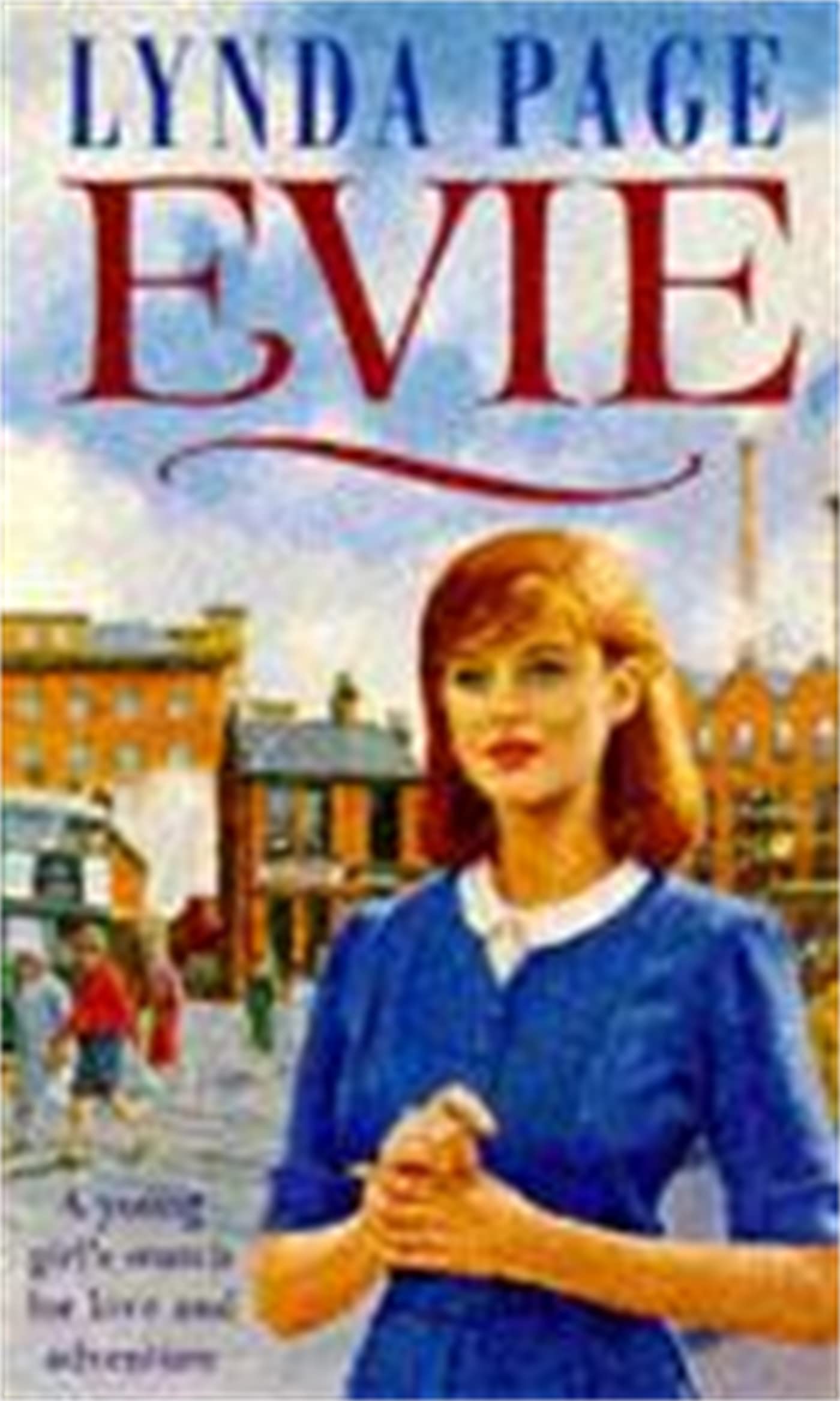 Evie: A young woman's search for love and adventure Contemporary literature