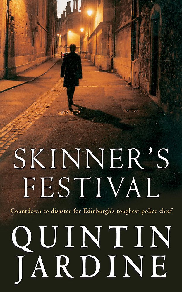 Skinner's Festival: A gripping crime novel of Edinburgh’s dark underbelly (Bob Skinner Mysteries) Contemporary literature Books