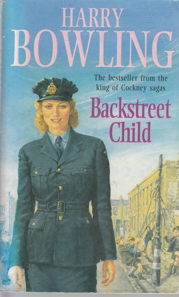 Backstreet Child: War brings fresh difficulties to the East End (Tanner Trilogy Book 3) Contemporary literature