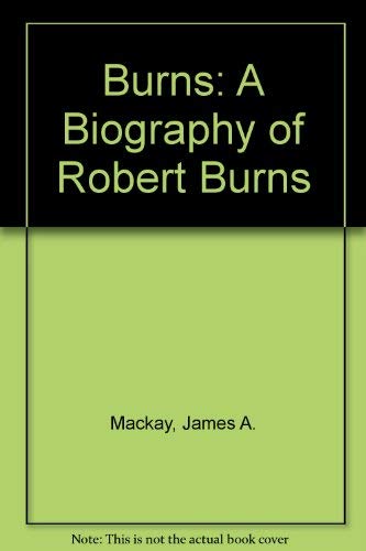 Burns: A Biography of Robert Burns Contemporary literature