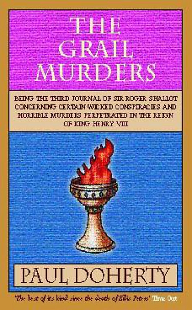 The Grail Murders (Tudor Mysteries, Book 3): A thrilling Tudor mystery of murder, intrigue and hidden treasure Historical Fiction