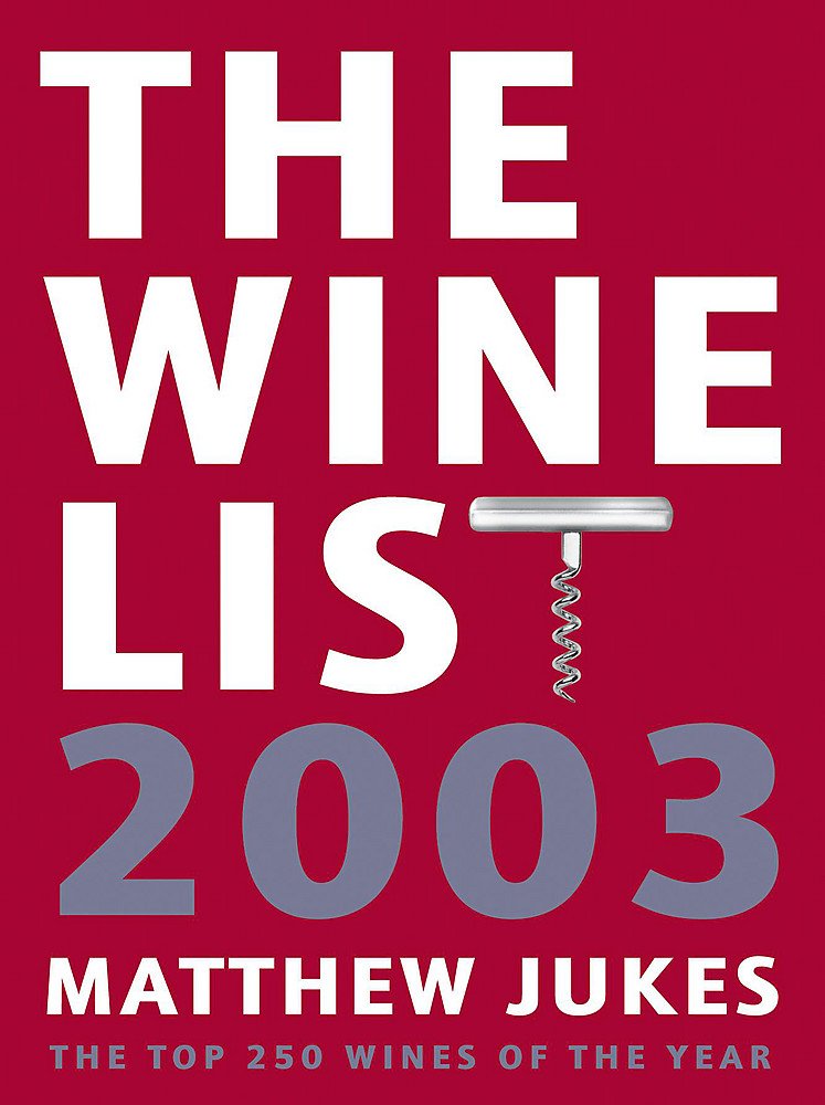 Wine List - A-Z Sampler (The Wine List: The Top 250 Wines of the Year) Leisure, Home & Garden
