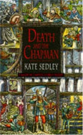 Death and the Chapman (A Roger the Chapman medieval mystery) Historical Fiction