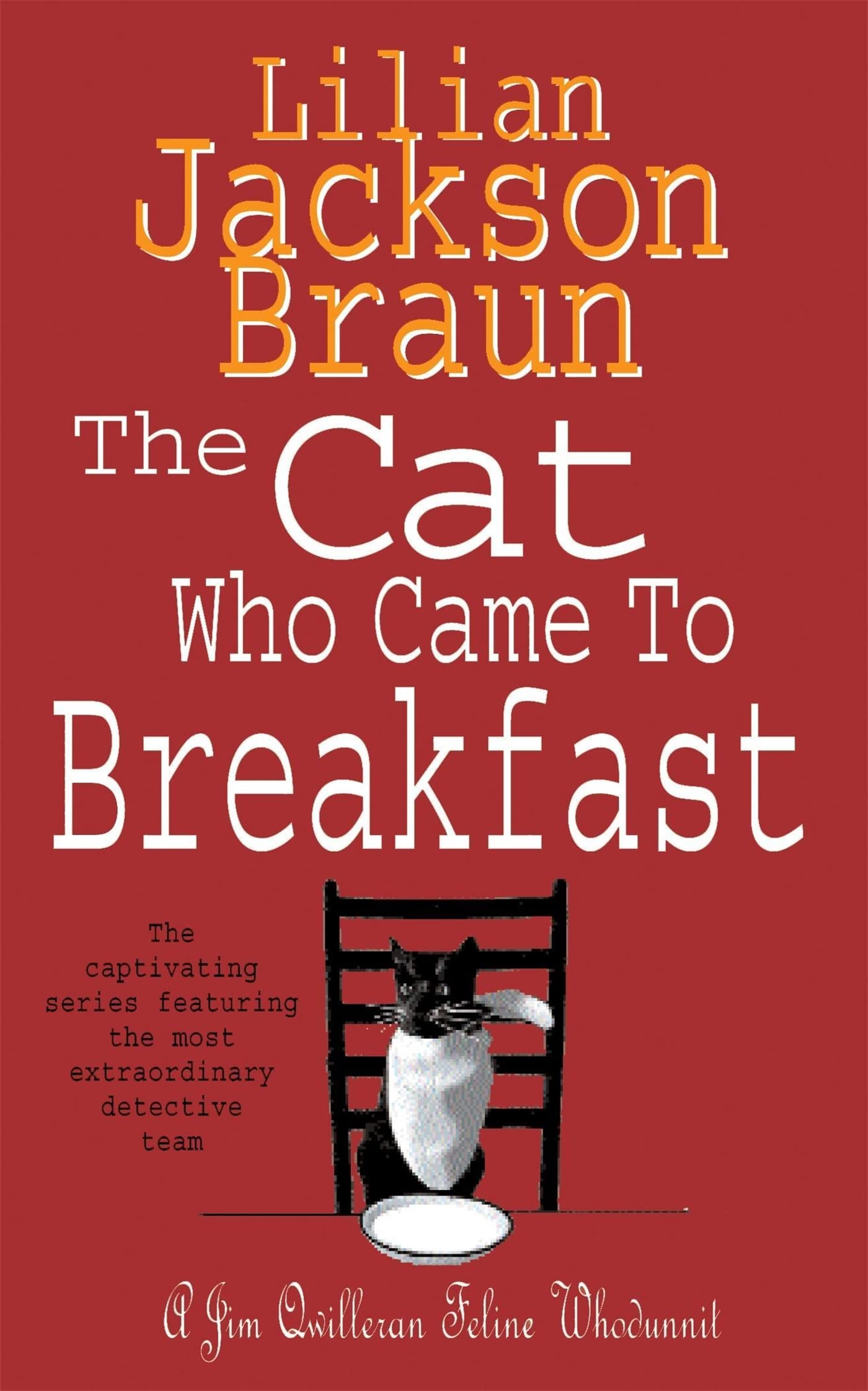 The Cat Who Came to Breakfast (The Cat Who… Mysteries, Book 16): An enchanting feline whodunit for cat lovers everywhere Contemporary literature