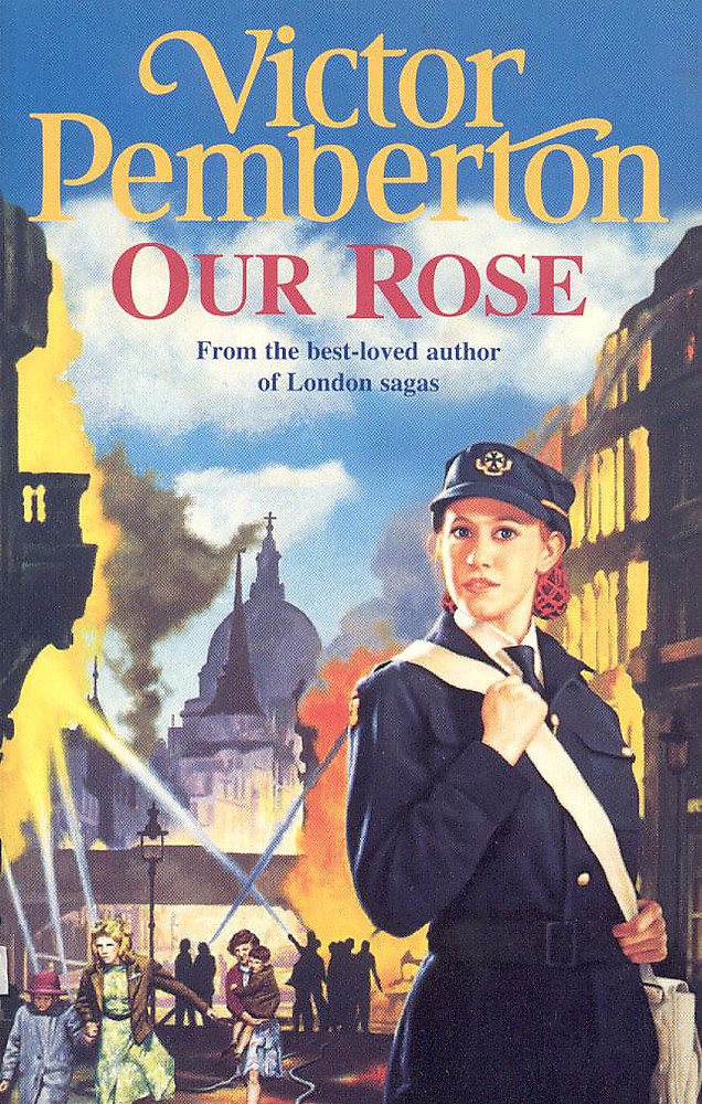 Our Rose: A compelling saga of war, family and hope Contemporary literature
