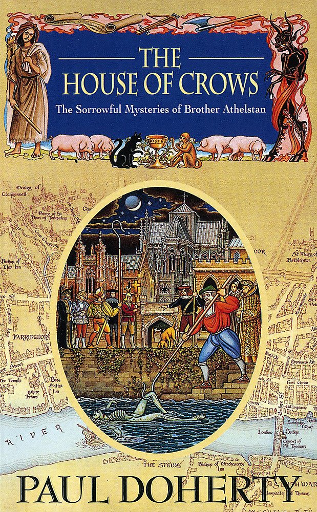 The House of Crows (Sorrowful Mysteries of Brother Athelstan, Band 6) Action & Adventure