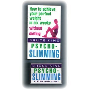 Psycho-slimming: How to Achieve Your Perfect Weight in Six Weeks - Without Dieting Health, Nutrition & Fitness