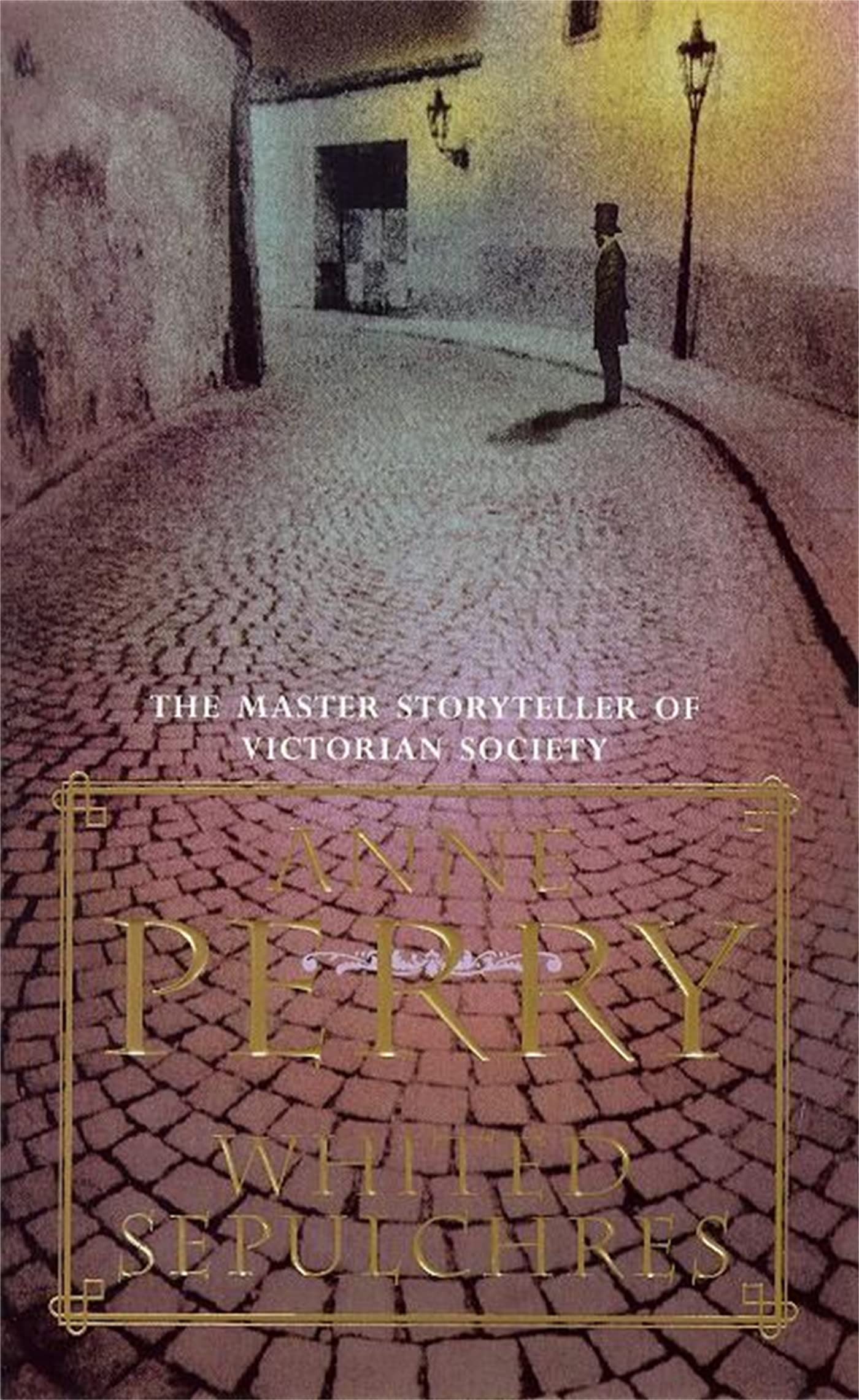 Whited Sepulchres (William Monk Mystery, Book 9): A twisting Victorian mystery of intrigue and secrets Action & Adventure
