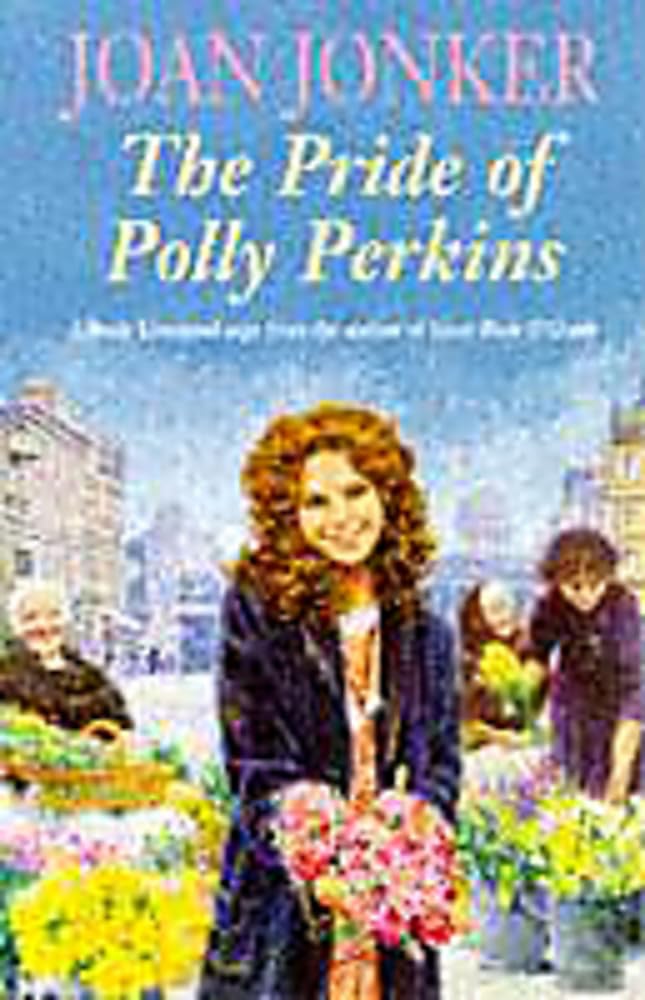 The Pride of Polly Perkins: A touching family saga of love, tragedy and hope Contemporary literature
