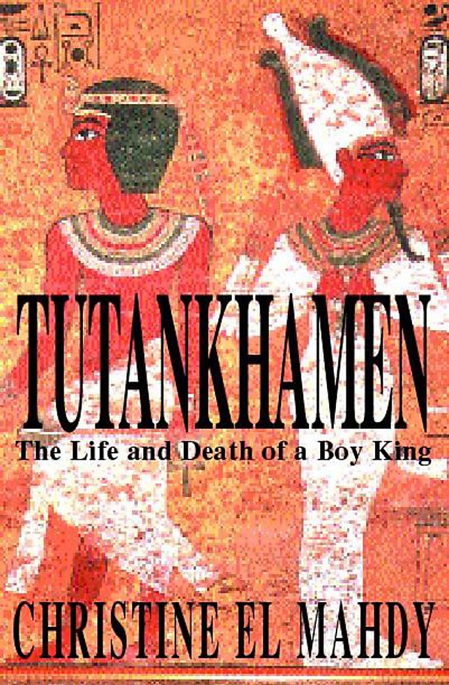 Tutankhamen: The Life and Death of the Boy-king Social Sciences