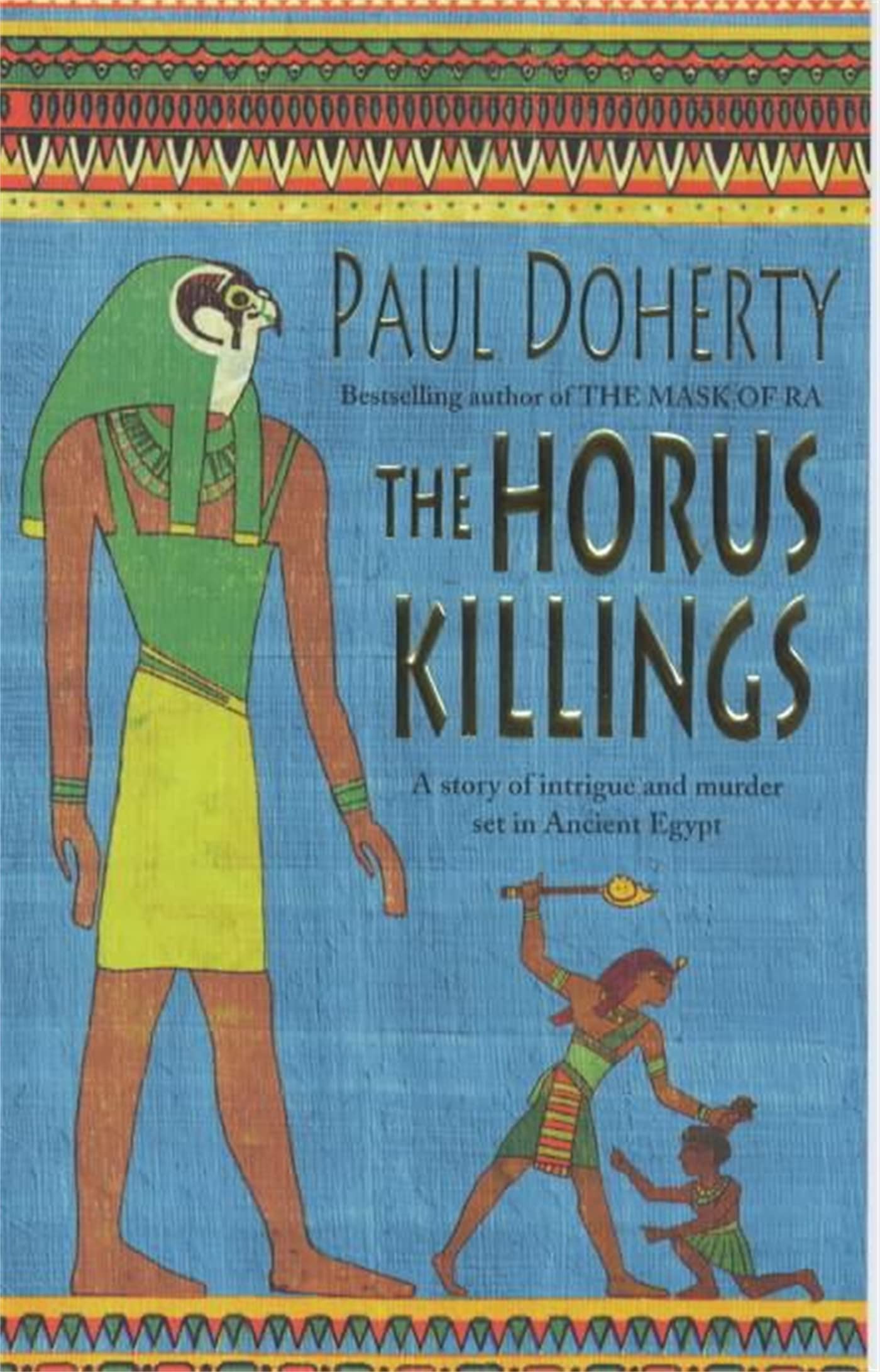 The Horus Killings (Amerotke Mysteries, Book 2): A captivating murder mystery from Ancient Egypt Action & Adventure