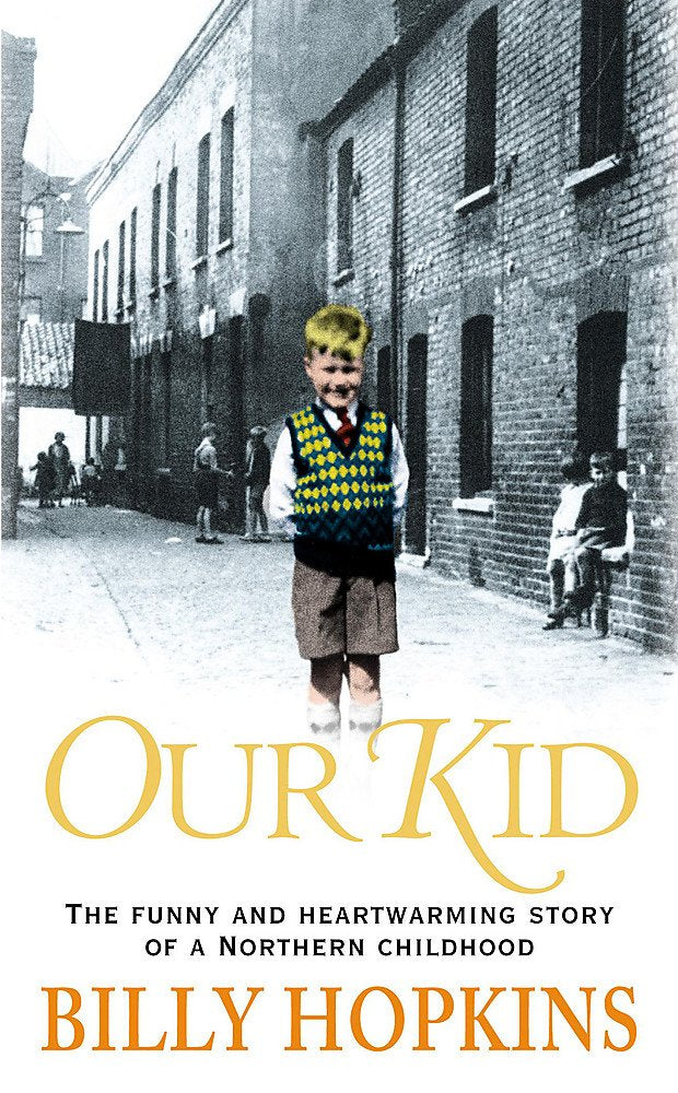 Our Kid (The Hopkins Family Saga, Book 3): The funny and heart-warming story of a northern childhood Contemporary literature Books