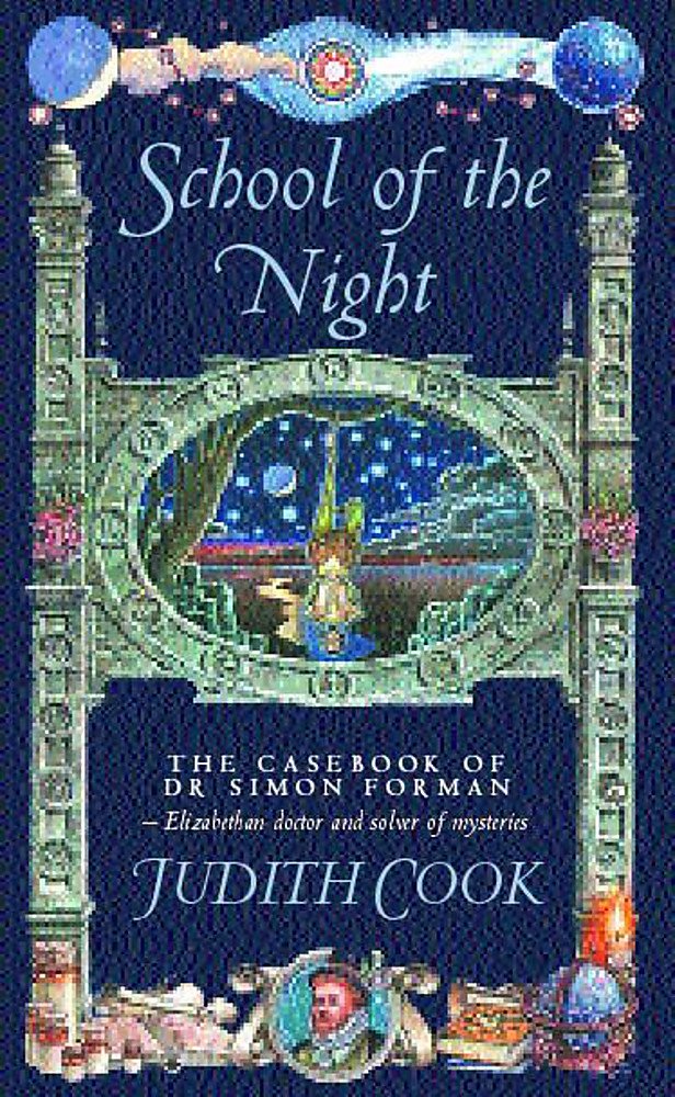 School of the Night (The casebook of Dr Simon Forman) Contemporary literature