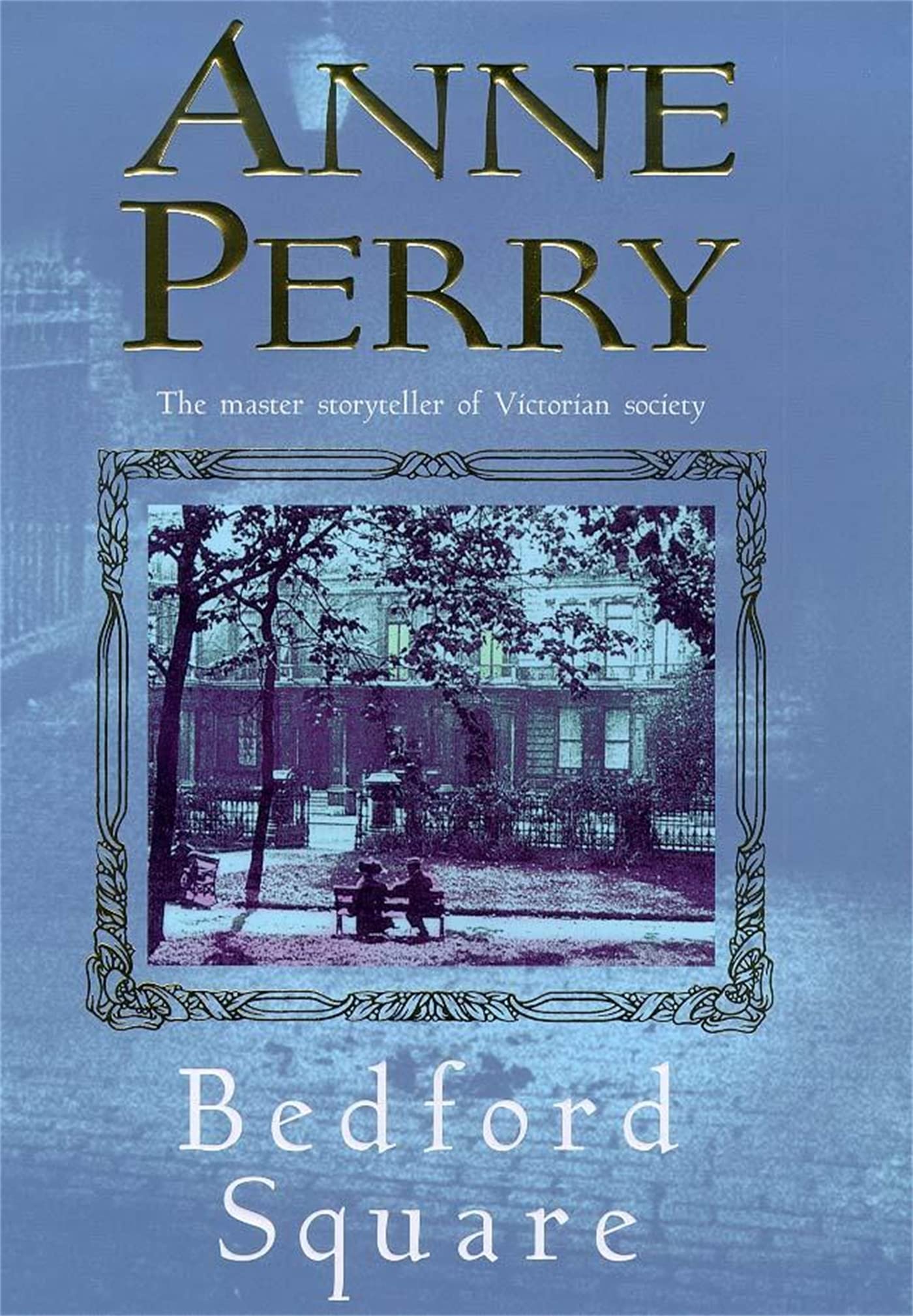 Bedford Square (Thomas Pitt Mystery, Book 19) Action & Adventure
