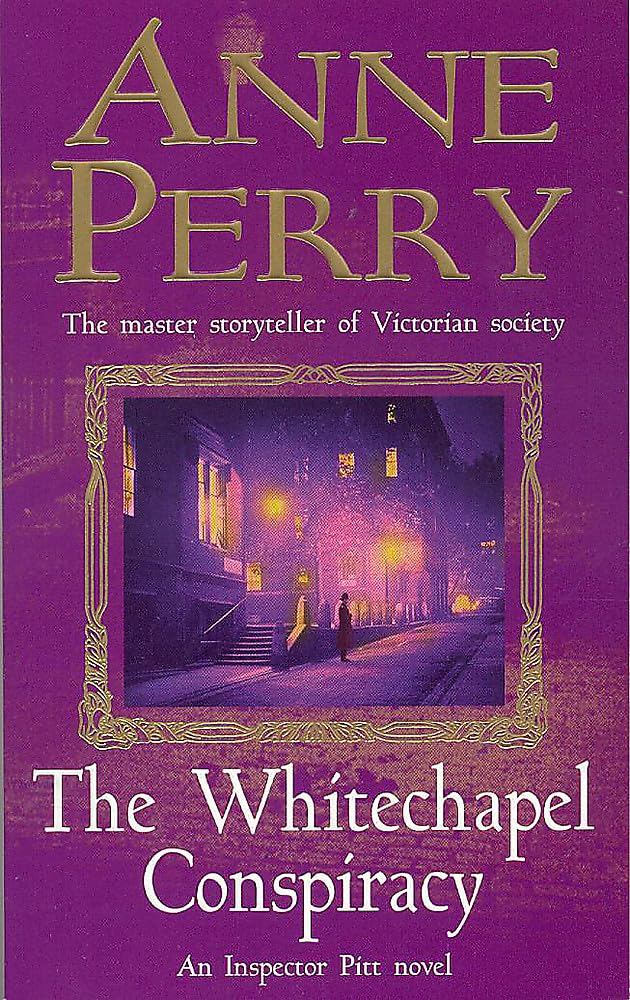 The Whitechapel Conspiracy (Thomas Pitt Mystery, Book 21) Action & Adventure