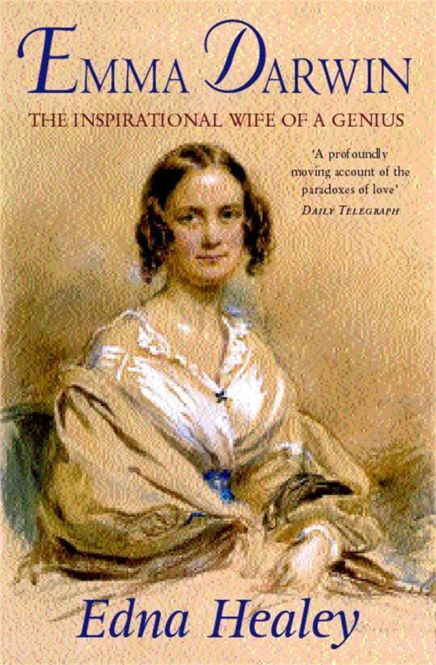 Emma Darwin: The Wife of an Inspirational Genius book