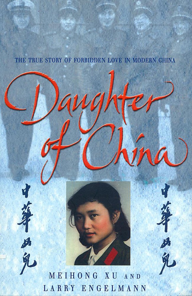 Daughter of China: The True Story of Forbidden Love in Modern China Memories