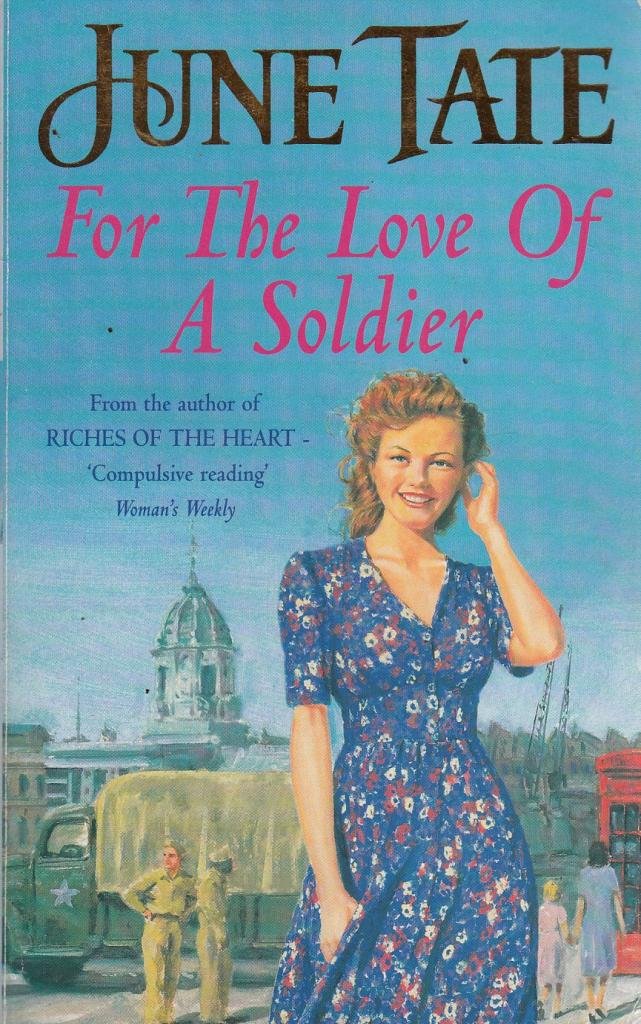 For the Love of a Soldier: An unforgettable saga of an impossible love book