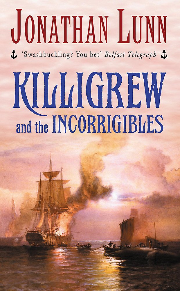 Killigrew And The Incorrigibles (Killigrew Series) Action & Adventure