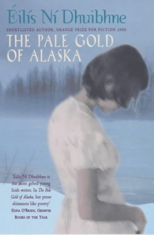 The Pale Gold of Alaska: And Other Stories Essays & Short Stories