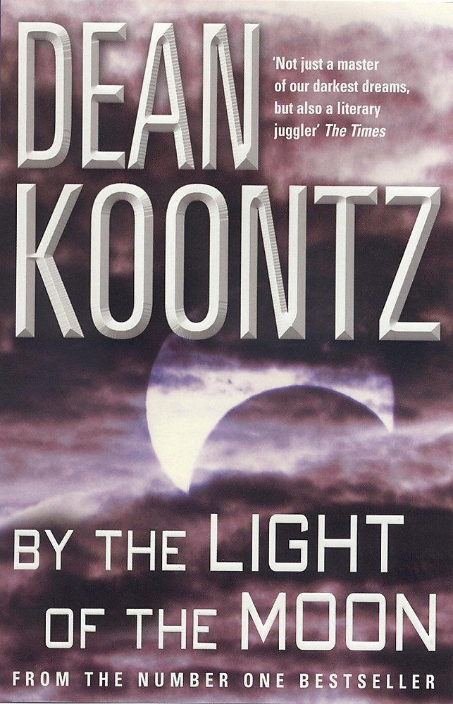 By the Light of the Moon: A gripping thriller of redemption, terror and wonder Action & Adventure