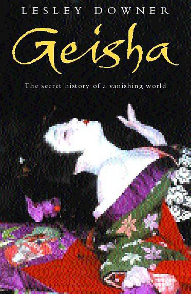 Geisha: The Secret History of a Vanishing World Books