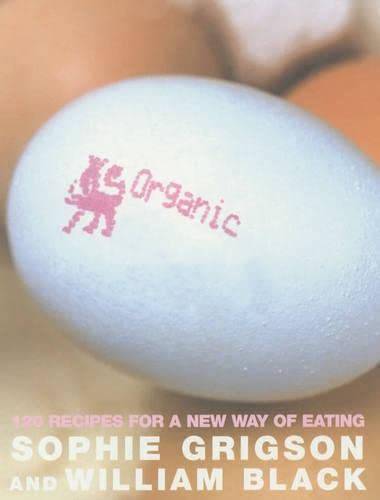 Organic: A New Way of Eating Leisure, Home & Garden