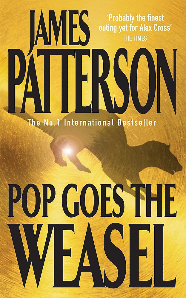 Pop Goes the Weasel (Alex Cross) Contemporary literature