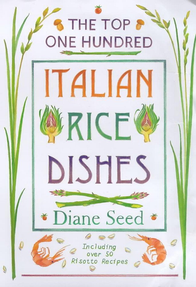 The Top One Hundred Italian Rice Dishes Leisure, Home & Garden