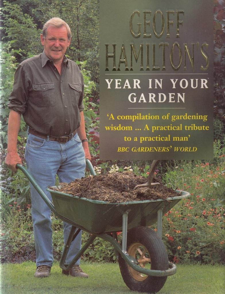Geoff Hamilton's Year in Your Garden Garden & Plants