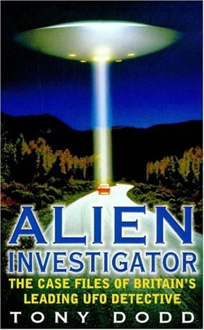 Alien Investigator: Case Files of Britain's Leading UFO Detective Religion & Esotericism