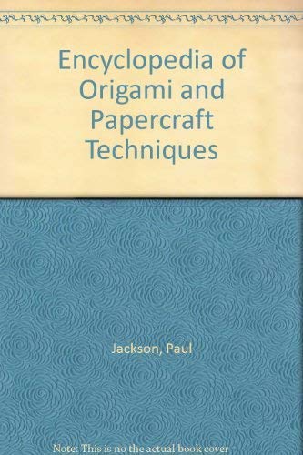 Encyclopedia of Origami and Papercraft Techniques Hobbies & Crafts