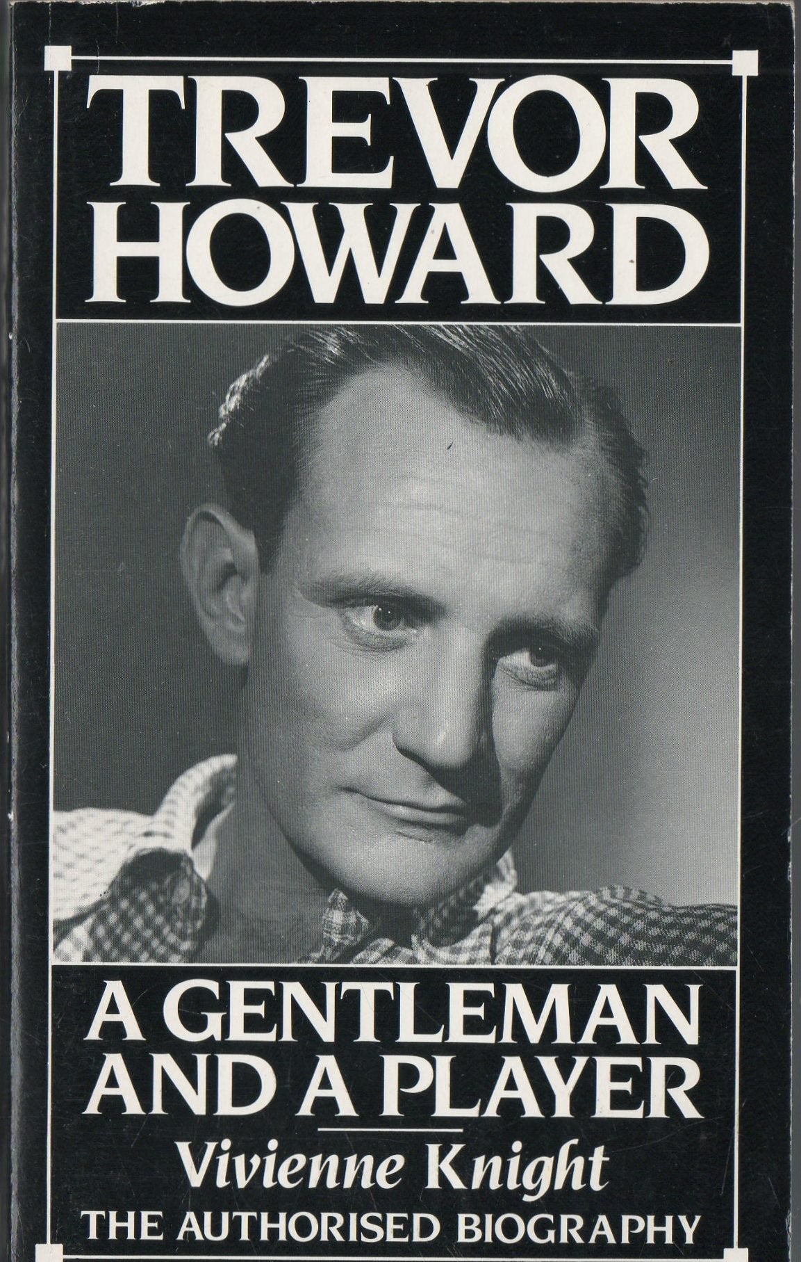 Trevor Howard: A Gentleman And a Player Art & Literature