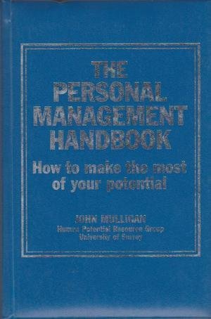 The Personal Management Handbook: How to Make the Most of Your Potential Business, Finance & Career