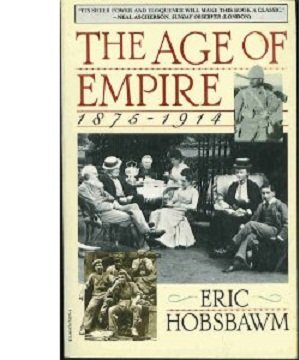 The Age of Empire:1875-1914 Politics & History