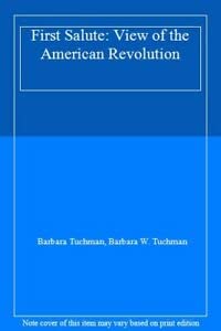 The First Salute: View of the American Revolution Contemporary literature