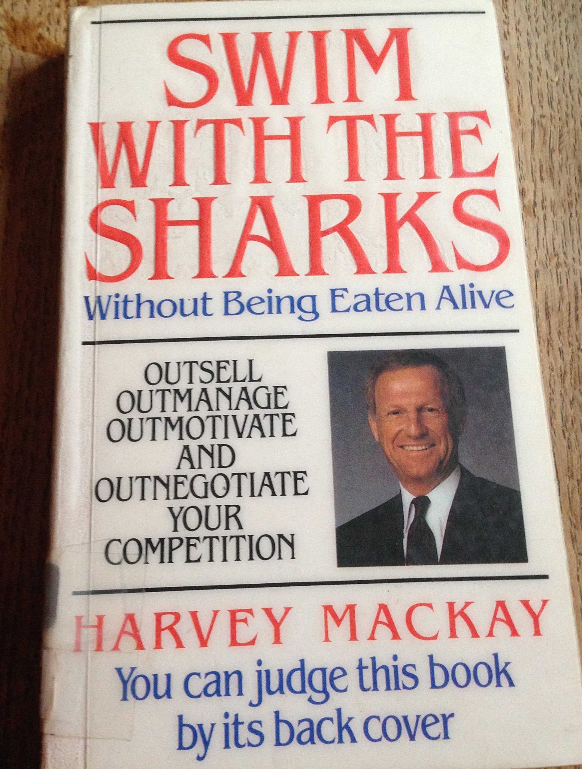 Swim with the Sharks Without Being Eaten Alive book