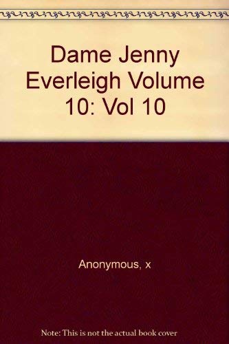 The Intimate Memoir of Dame Jenny Everleigh: v.10 Eroticism