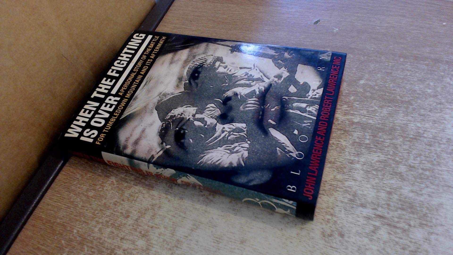 When the Fighting is Over: A Personal Story of the Battle for Tumbledown Mountain and Its Aftermath Science