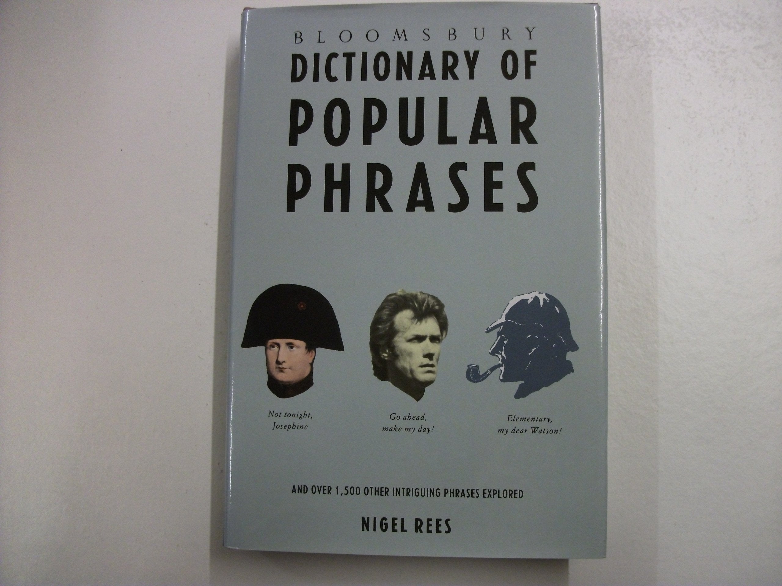 Bloomsbury Dictionary of Popular Phrases Social Sciences